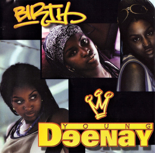 Young Deenay : Birth (CD, Album)