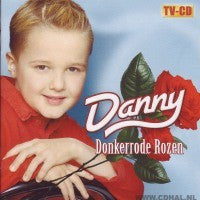 Danny Hoekstra (2) : Donkerrode Rozen (CD, Album)