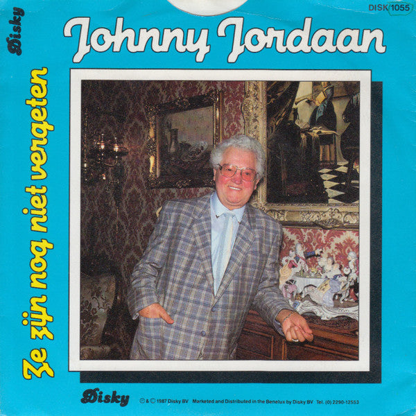 Johnny Jordaan : Ze Zijn Nog Niet Vergeten (7", Single, RE)