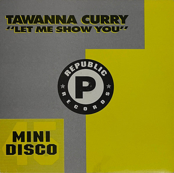 Tawanna Curry : Let Me Show You (7")