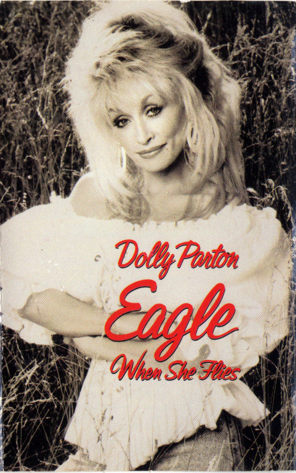 Dolly Parton : Eagle When She Flies (Cass, Album, Dol)