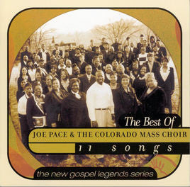 Joe Pace And The Colorado Mass Choir : The Best Of Joe Pace & The Colorado Mass Choir (CD, Comp)