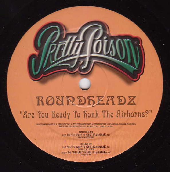 Roundheadz : Are You Ready To Honk The Airhorns? (12")