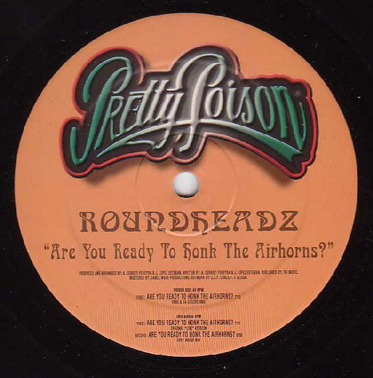 Roundheadz : Are You Ready To Honk The Airhorns? (12")