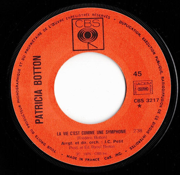 Patricia Botton : La Vie C'est Comme Une Symphonie (7")