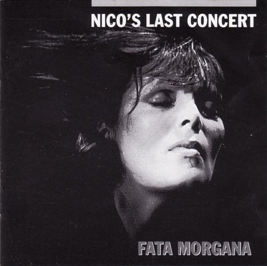 Nico (3) : Nico's Last Concert "Fata Morgana" (CD, Album)