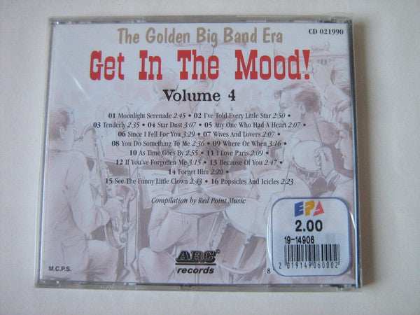 Unknown Artist : The Golden Big Band Era Volume 4 (Get In The Mood !) (CD, Comp)