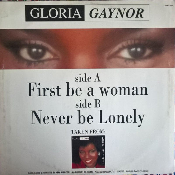 Gloria Gaynor : First Be A Woman / Never Be Lonely (12")