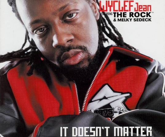 Wyclef Jean Featuring The Rock (2) & Melky Sedeck : It Doesn't Matter (CD, Single)