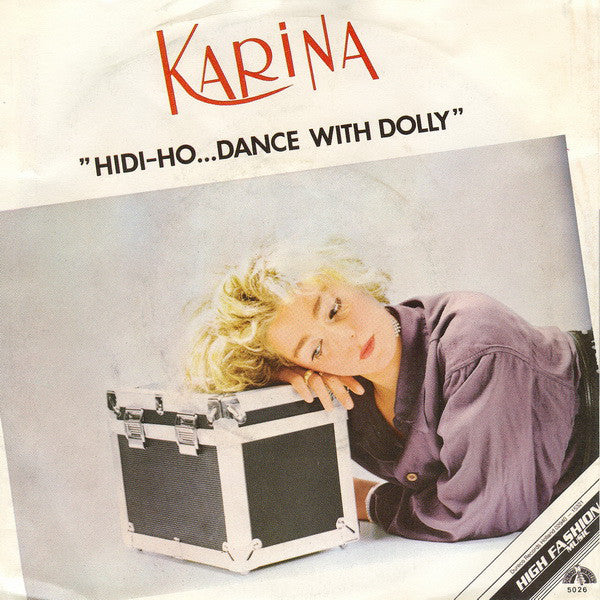 Karina (2) : Hidi-Ho... Dance With Dolly (7")