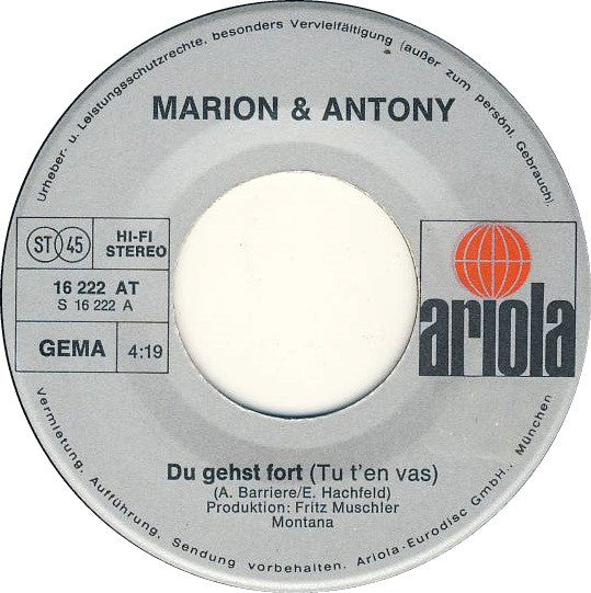 Marion Maerz & Anthony Monn : Du Gehst Fort (Tu T'En Vas) (7", Single, Son)