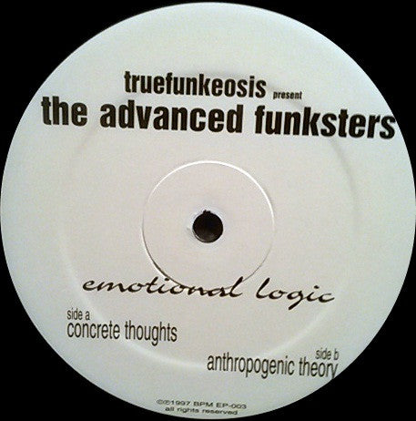 Truefunkeosis Present The Advanced Funksters : Emotional Logic (12")
