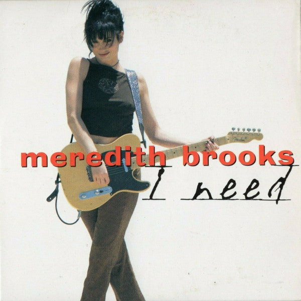 Meredith Brooks : I Need (CD, Single)