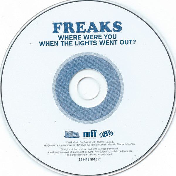 Freaks : Where Were You When The Lights Went Out? (CD, Single)