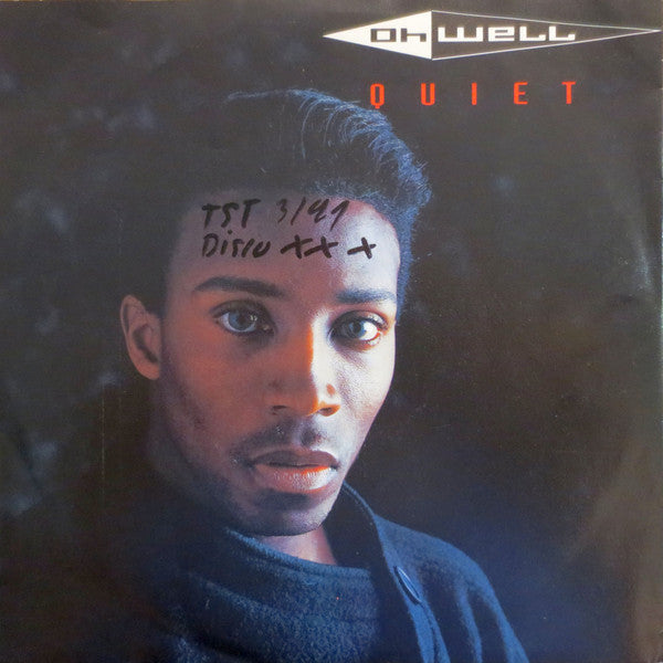 Oh Well : Quiet (7", Single)