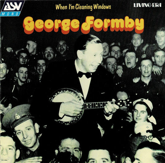 George Formby : When I'm Cleaning Windows (CD, Comp, Mono)