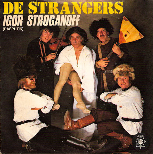 De Strangers : Igor Stroganoff (7", Single)