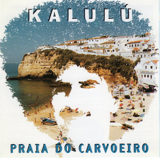 Kalulu : Praia Do Carvoeiro (CD)