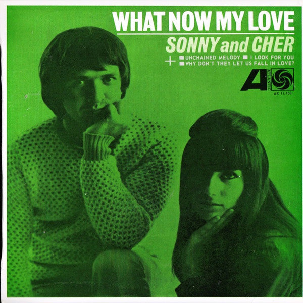 Sonny & Cher : What Now My Love (7", EP)