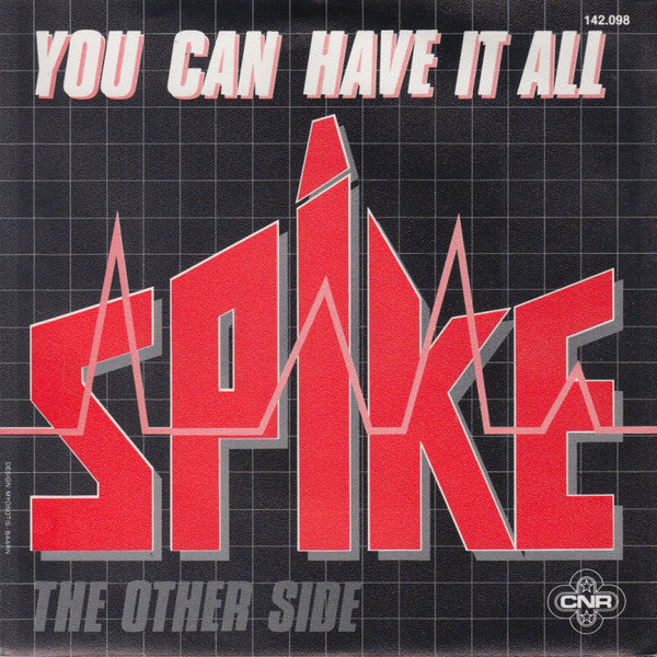 Spike (36) : You Can Have It All (7", Single)