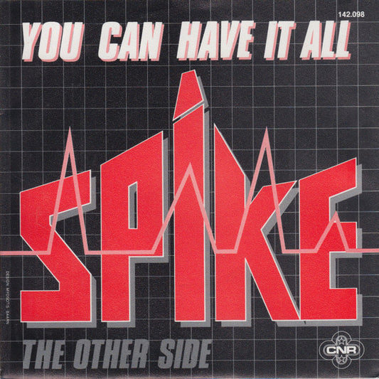Spike (36) : You Can Have It All (7", Single)