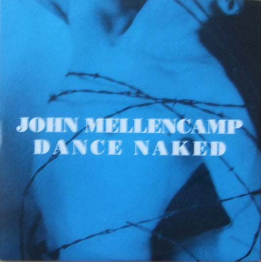 John Cougar Mellencamp : Dance Naked (CD, Single)