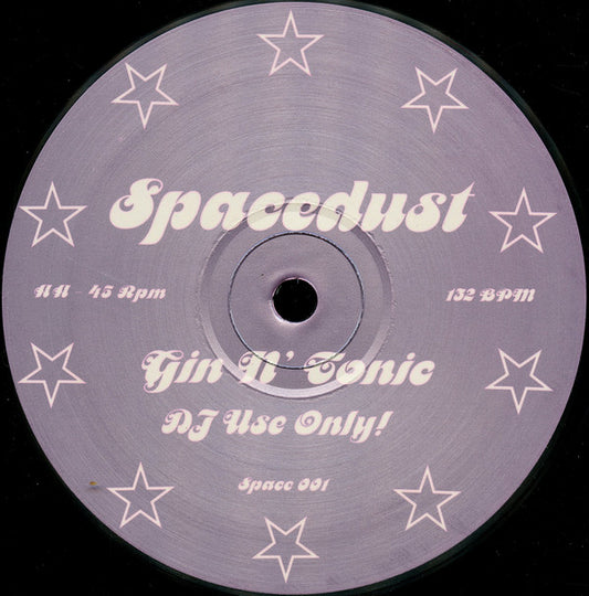 Spacedust : Gin N' Tonic (12", S/Sided)
