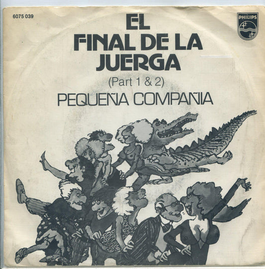 Pequeña Compañía : El Final De La Juerga (7", Single)
