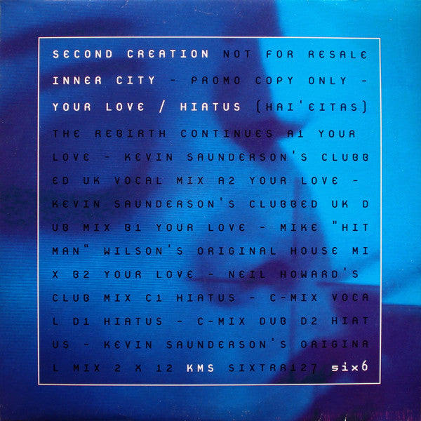 Inner City : Your Love / Hiatus (Second Creation) (2x12", Promo)