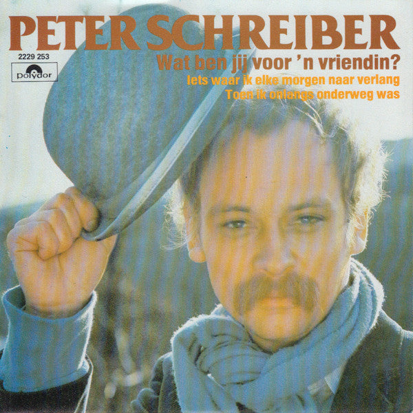 Peter Schreiber : Wat Ben Jij Voor 'n Vriendin? (7", EP)