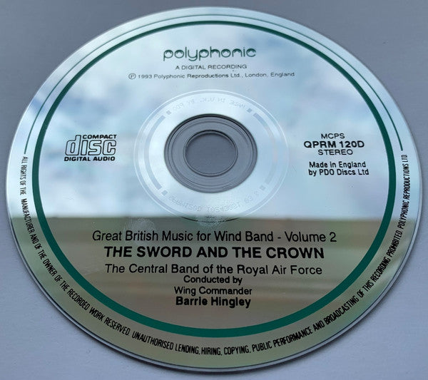 The Central Band Of The Royal Air Force, Herbert Barrie Hingley : The Sword And The Crown (CD, RE)