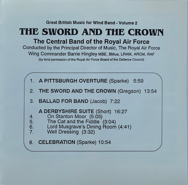 The Central Band Of The Royal Air Force, Herbert Barrie Hingley : The Sword And The Crown (CD, RE)