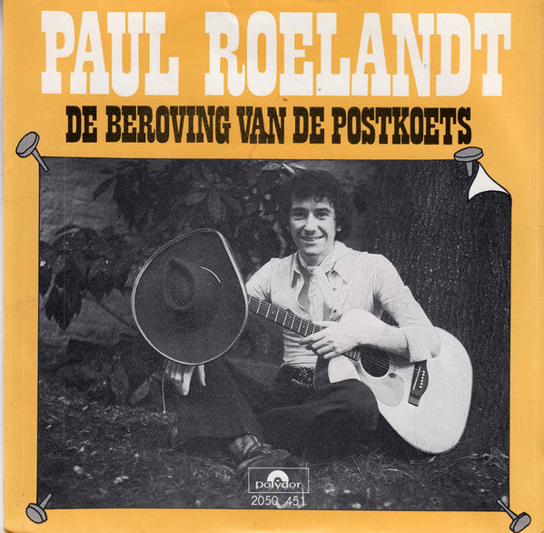 Paul Roelandt : De Beroving Van De Postkoets (My, My, My) (7", Single)