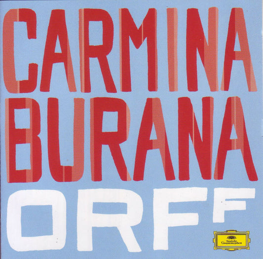 Carl Orff, Christiane Oelze · David Kuebler · Simon Keenlyside, Chor der Deutschen Oper Berlin Und Orchester Der Deutschen Oper Berlin, Christian Thielemann : Carmina Burana (CD, Album)