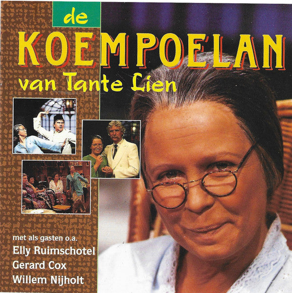 Wieteke van Dort, Elly Ruimschotel, Gerard Cox, Willem Nijholt, Guus Becker, Harry Bannink : De Koempoelan Van Tante Lien (CD, Album)