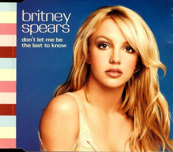 Britney Spears : Don't Let Me Be The Last To Know (CD, Maxi, Copy Prot.)