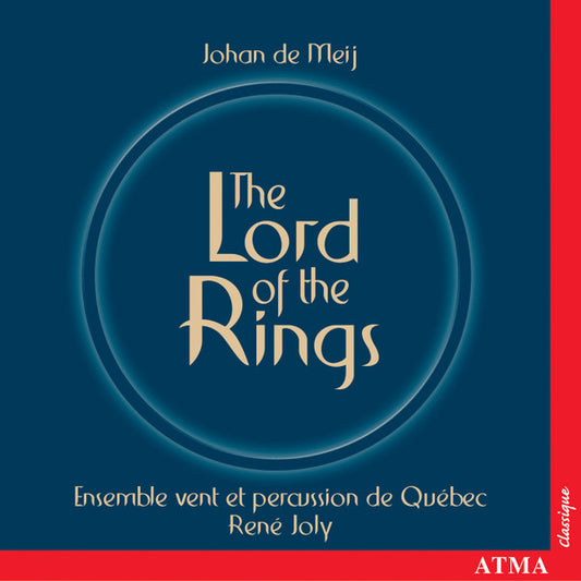 Johan de Meij, Ensemble Vent Et Percussion De Québec, René Joly (3) : The Lord Of The Rings (CD, Album, RE)