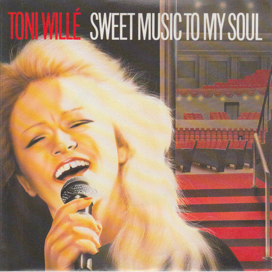 Tony Willé (2) : Sweet Music To My Soul (7", Single)