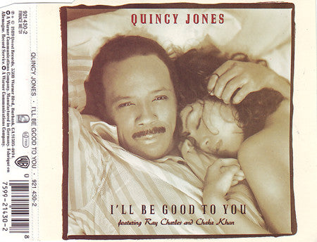 Quincy Jones Featuring Ray Charles And Chaka Khan : I'll Be Good To You (CD, Maxi)