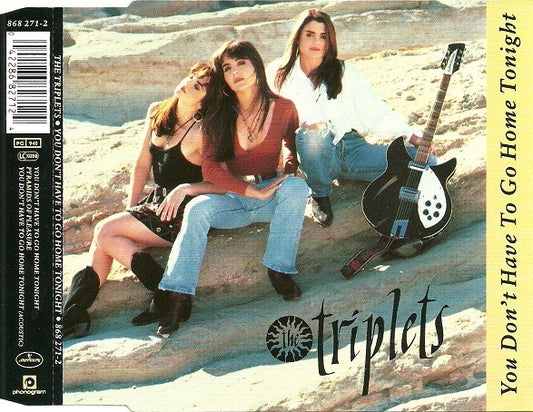 The Triplets (2) : You Don't Have To Go Home Tonight (CD, Maxi)