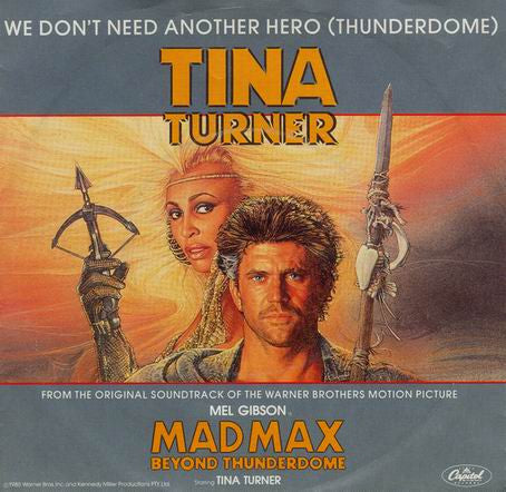 Tina Turner : We Don't Need Another Hero (Thunderdome) (7", Single)