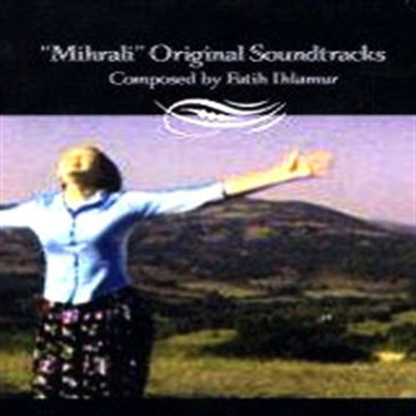 Fatih Ihlamur : Mihrali - Original Soundtracks (CD, Album)