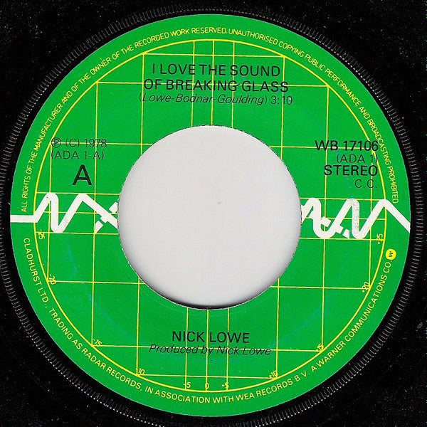 Nick Lowe : I Love The Sound Of Breaking Glass (7", Single, lar)