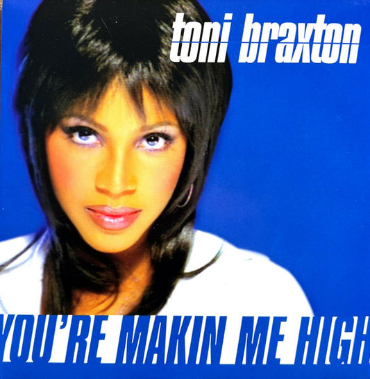 Toni Braxton : You're Makin' Me High (CD, Single)