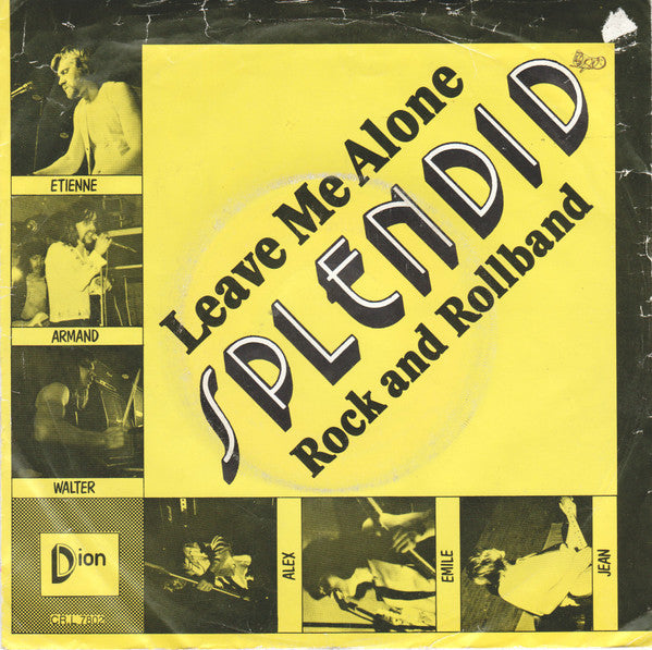 Splendid (6) : Leave Me Alone / Rock And Roll Band (7", Single)