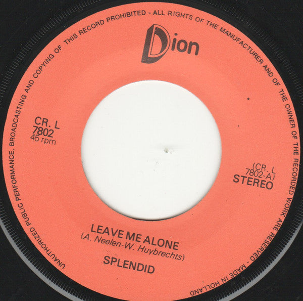 Splendid (6) : Leave Me Alone / Rock And Roll Band (7", Single)