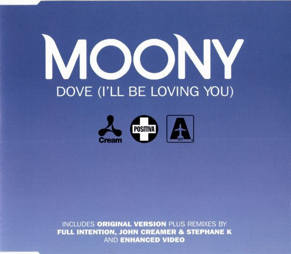 Moony : Dove (I'll Be Loving You) (CD, Single, Enh)