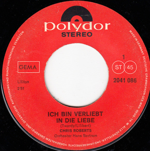 Chris Roberts : Ich Bin Verliebt In Die Liebe (7", Single)