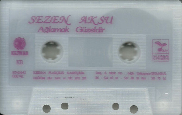 Sezen Aksu : Ağlamak Güzeldir (Cass, Album, RE)