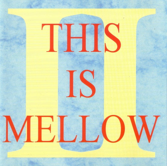 Various : This Is Mellow II (CD, Album, Comp)